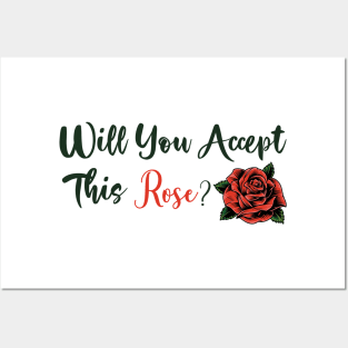 Will You Accept This Rose Posters and Art